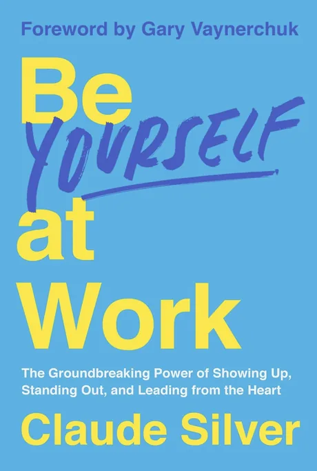 Be Yourself at Work book cover